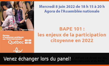 BAPE 101 : les enjeux de la participation citoyenne en 2022