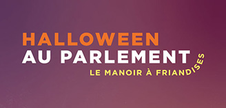 Halloween au parlement – Le manoir à friandises